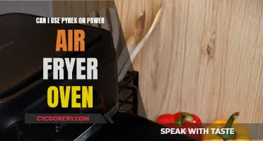 Pyrex in Power Air Fryer Ovens: Safe or Not?