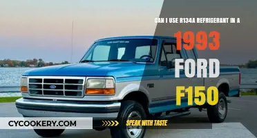 Using R134a Refrigerant in a 1993 Ford F150: Compatibility Guide