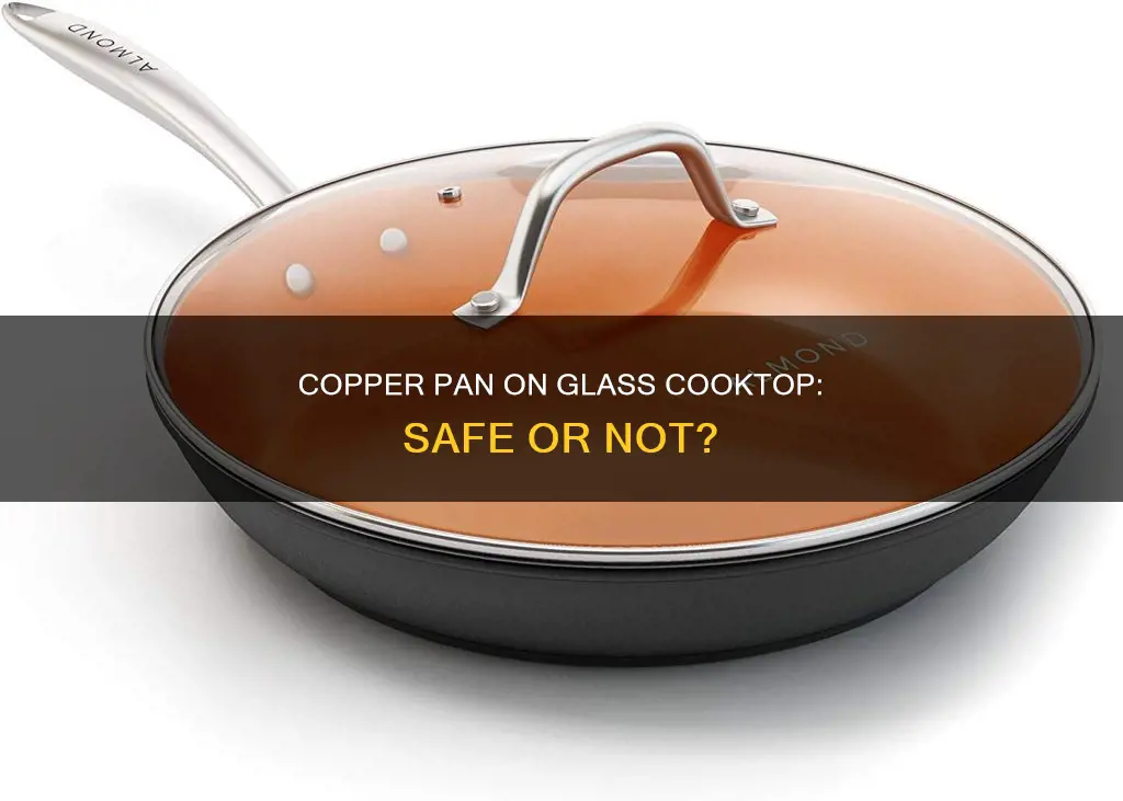 can I use red copper pan on glass cooktop