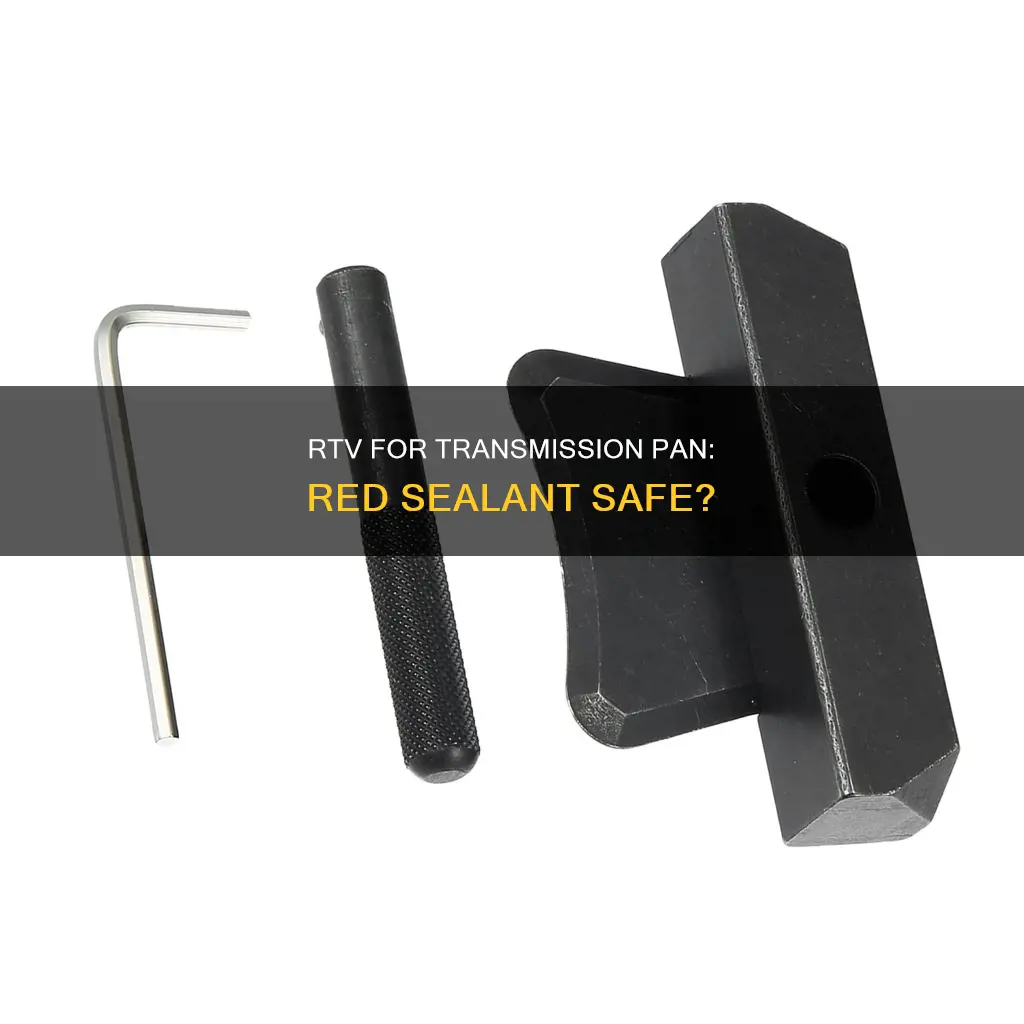 can I use red rtv on transmission pan