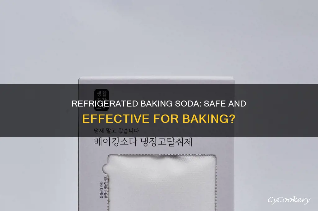 can i use refrigerated baking soda for baking