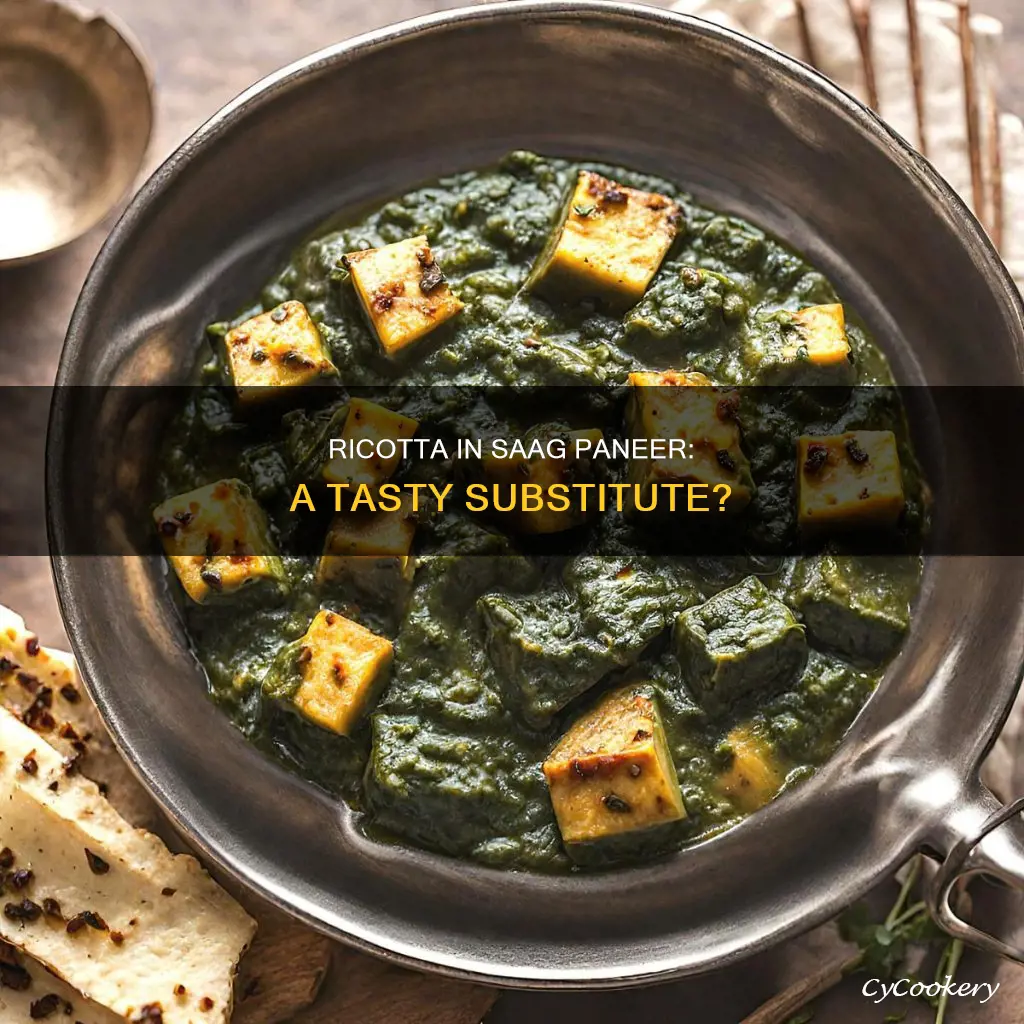 can I use ricotta cheese in saag paneer