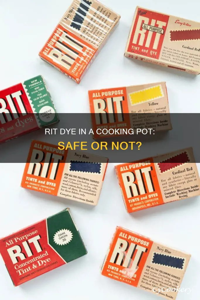 can I use rit dye in a cooking pot