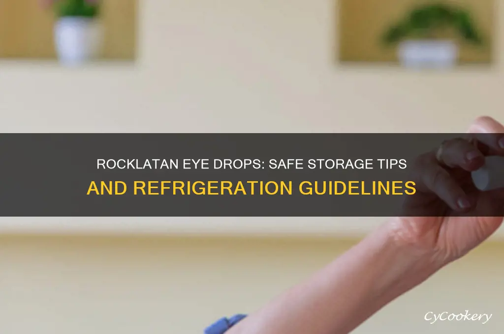 can i use rocklatan drops out of the refrigerator