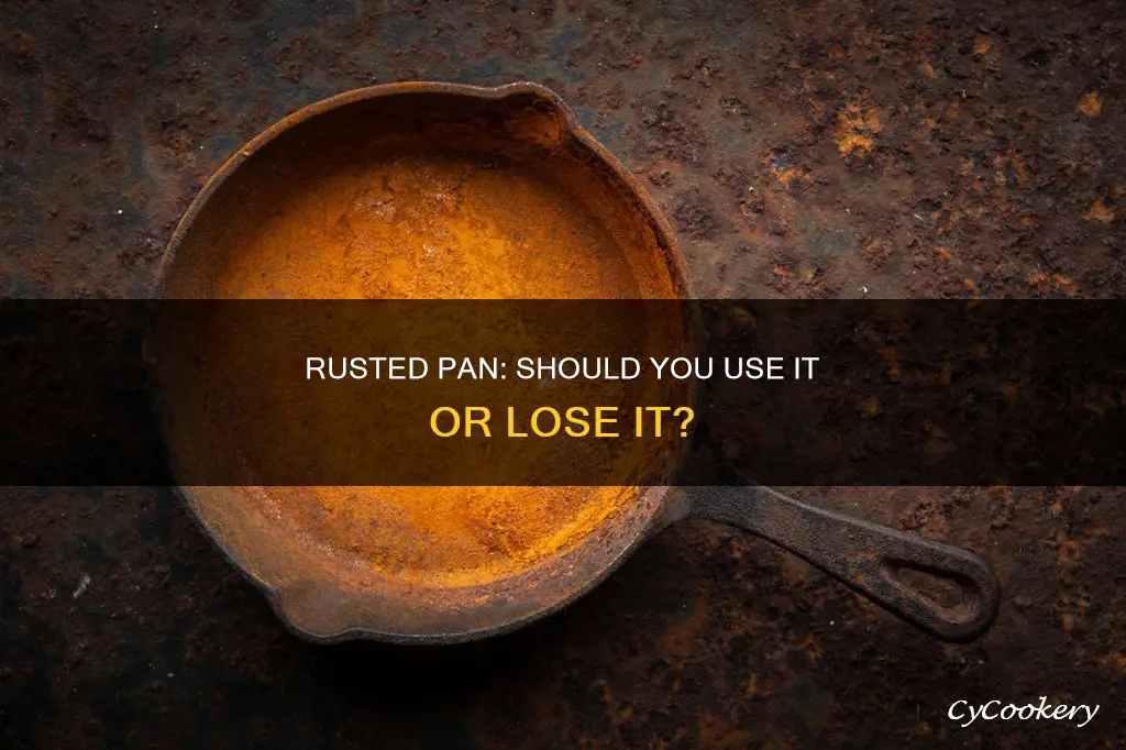 can I use rusted pan