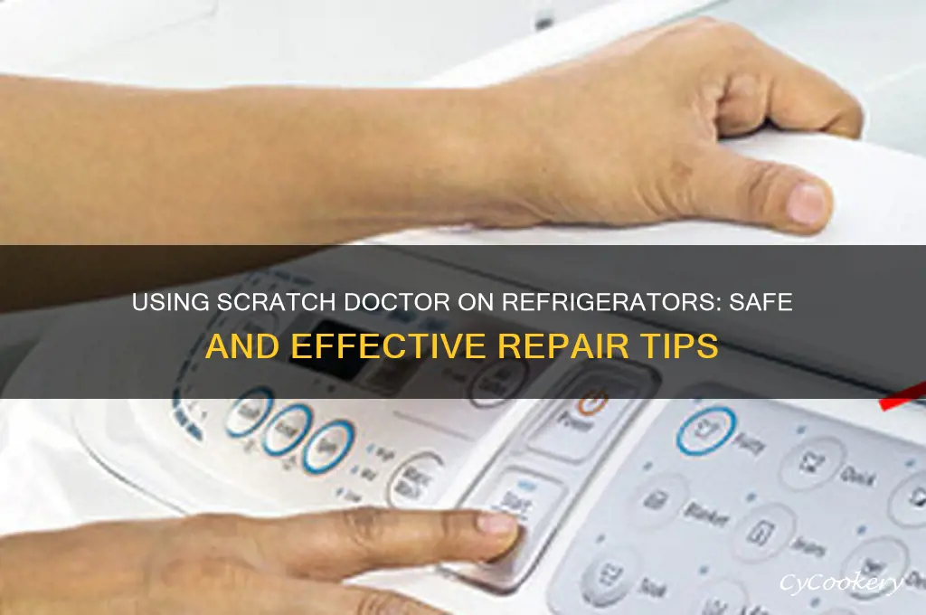 can i use scratch doctor on my refrigerator