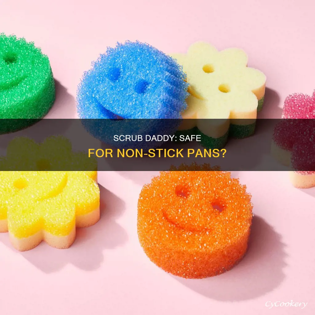 can I use scrub daddy on non stick pans