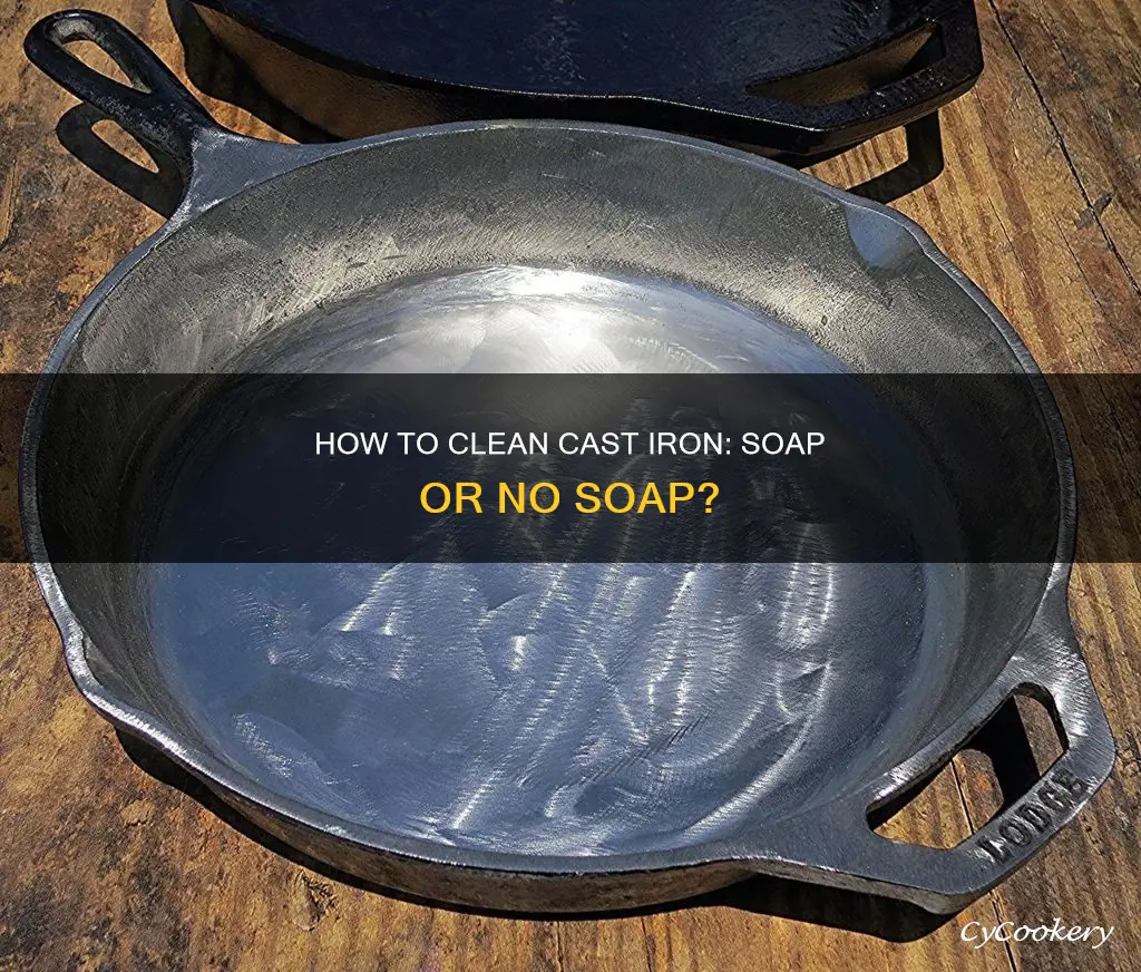 can I use soap on a cast iron pan