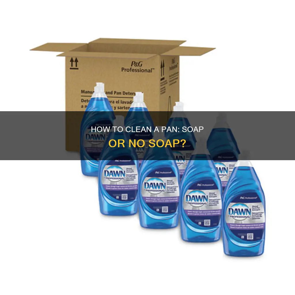 can I use soap on a pan