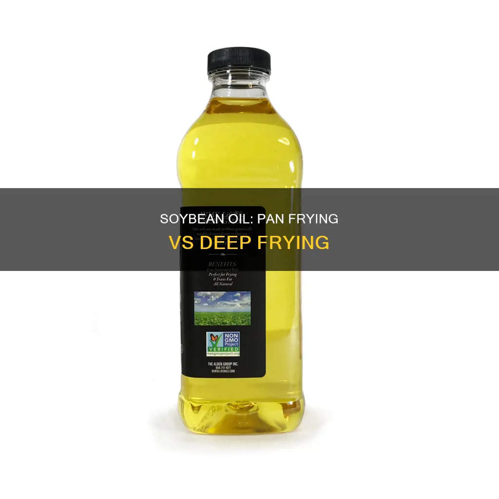 can I use soybean pan frying oil for deep