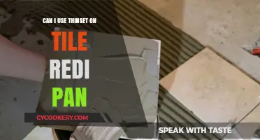 Using Thinset on Tile Redi Pan: Is It Possible?