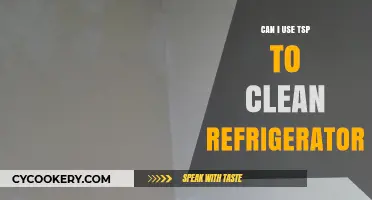 Using TSP to Clean Your Refrigerator: Safe and Effective Tips