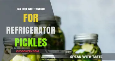 Using White Vinegar for Refrigerator Pickles: Tips and Tricks