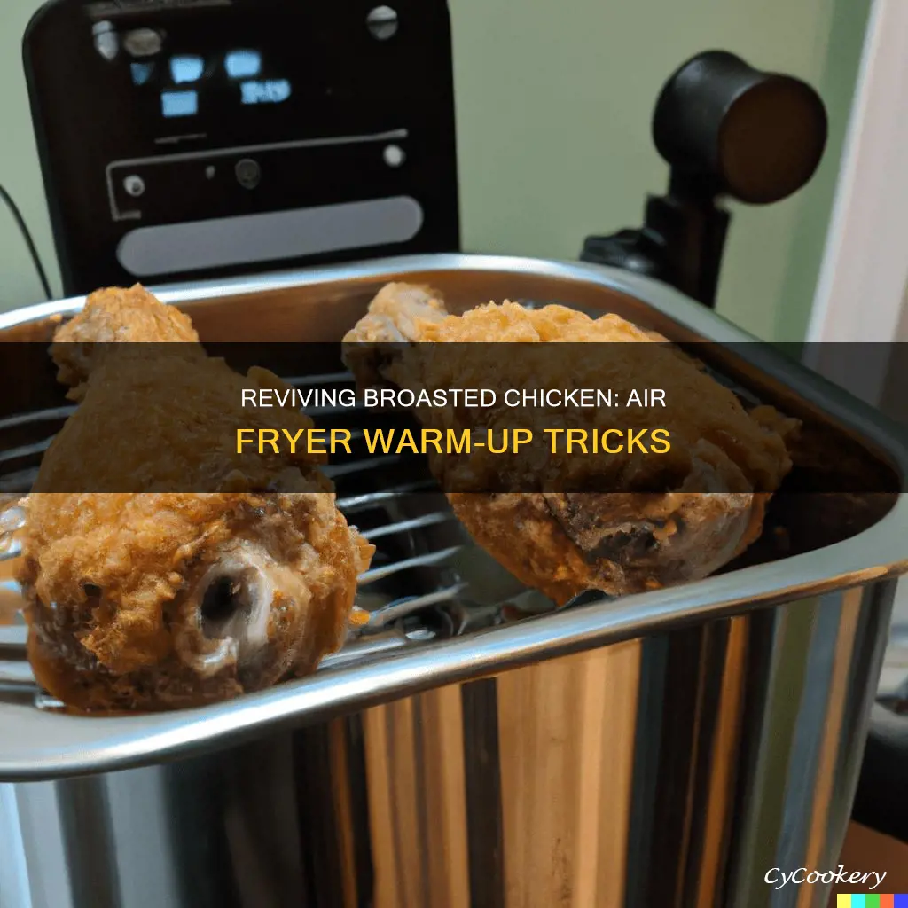 can i warm up broasted chicken in air fryer