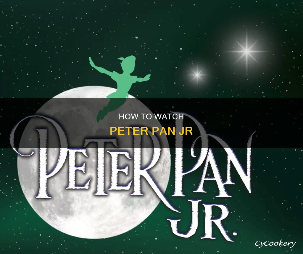 can I watch peter pan jr