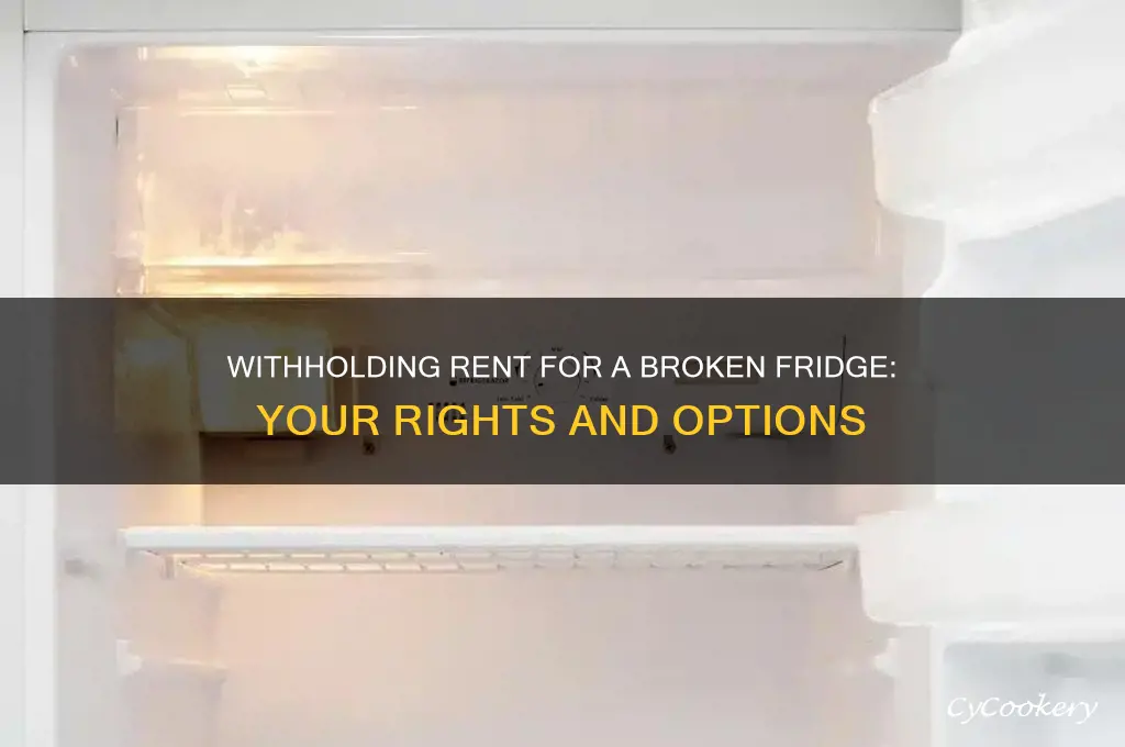 can i withhold rent for broken refrigerator