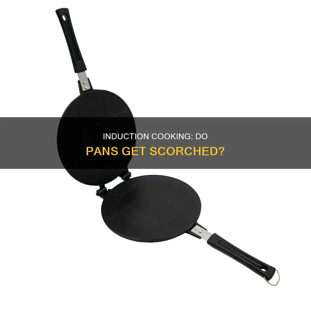 can induction cooking scorch pans