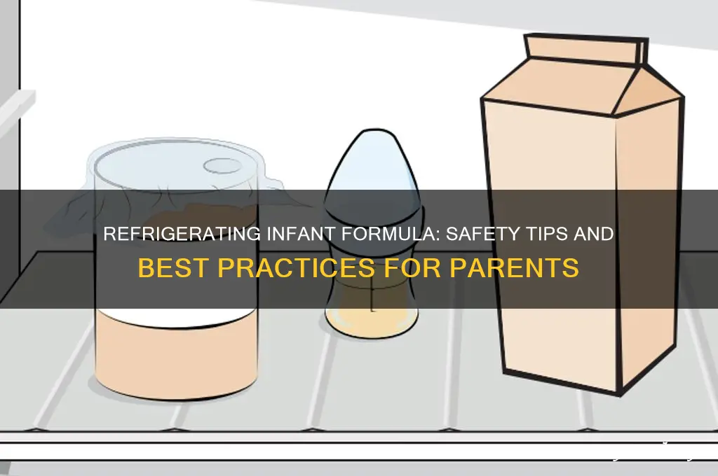 can infant formula be refrigerated