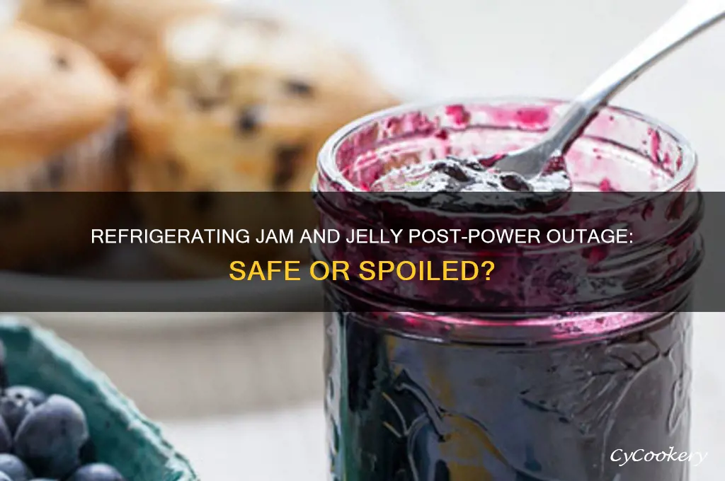 can jam and jelly be refrigerated after power outage