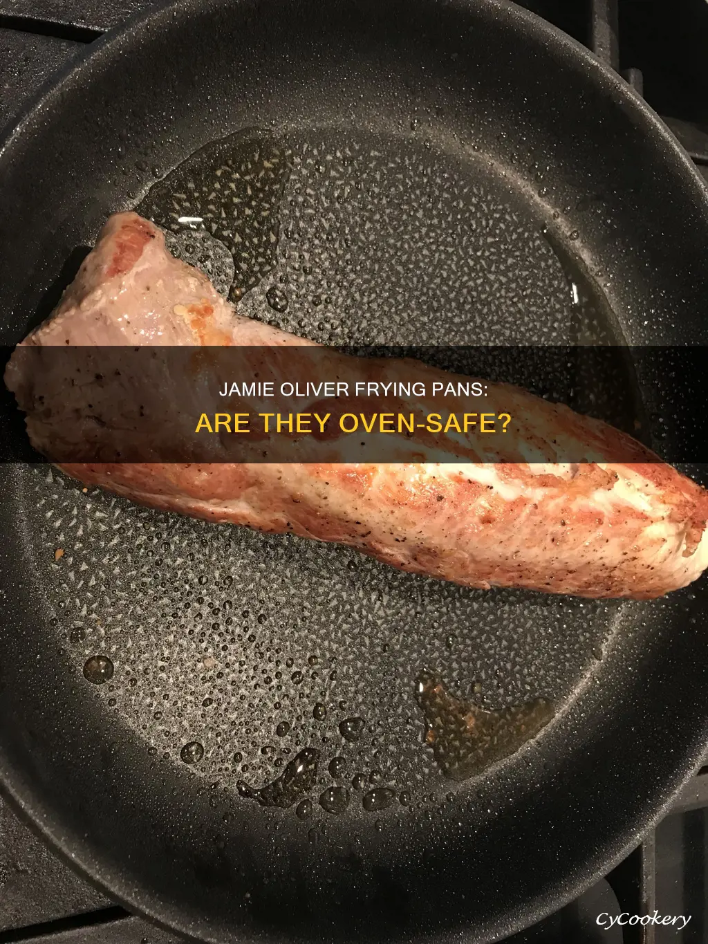 can jamie oliver frying pans go in the oven