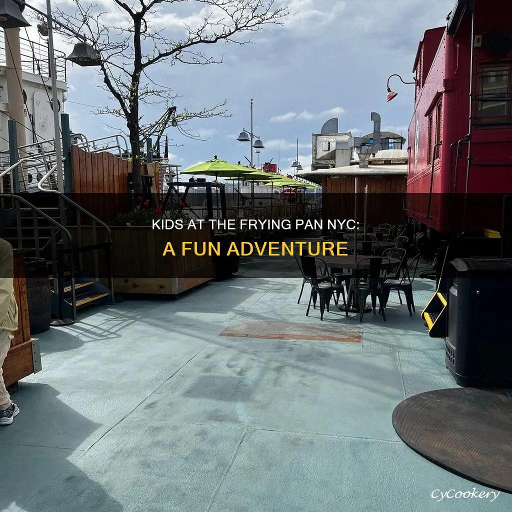 can kids go to the frying pan nyc