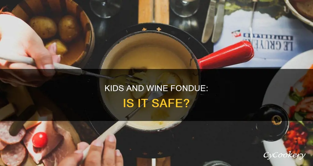 can kids have fondue with wine