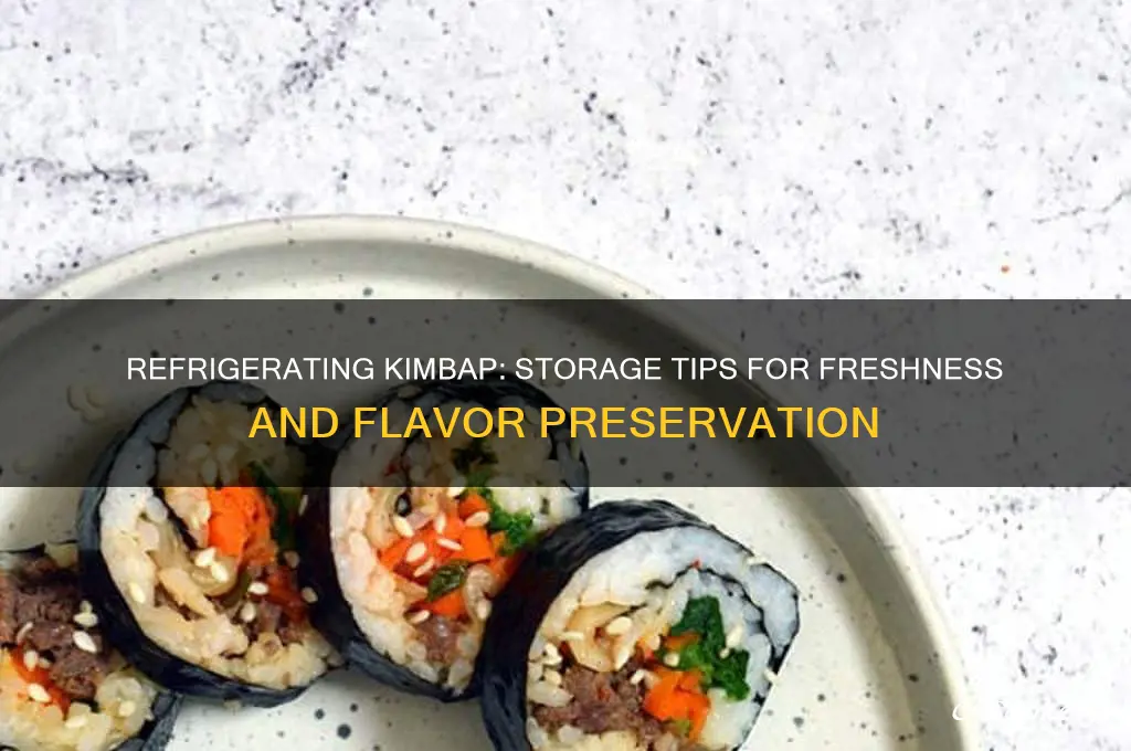 can kimbap be refrigerated