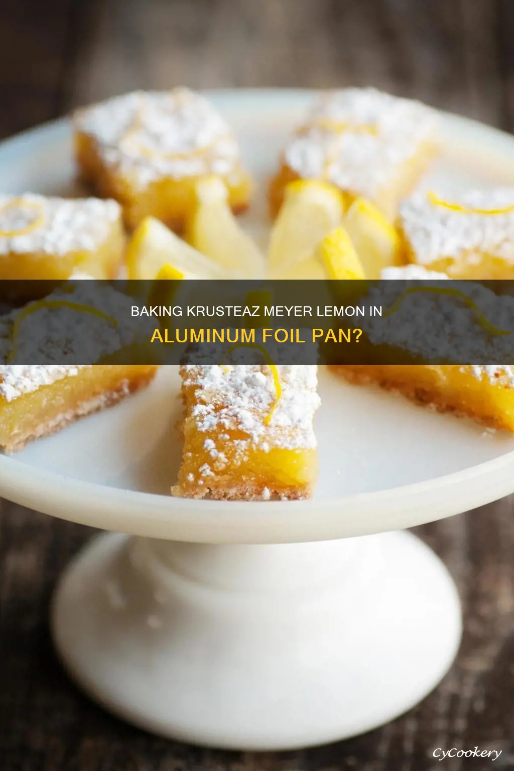 can krusteaz meyer lemon be baked in aluminium foil pan