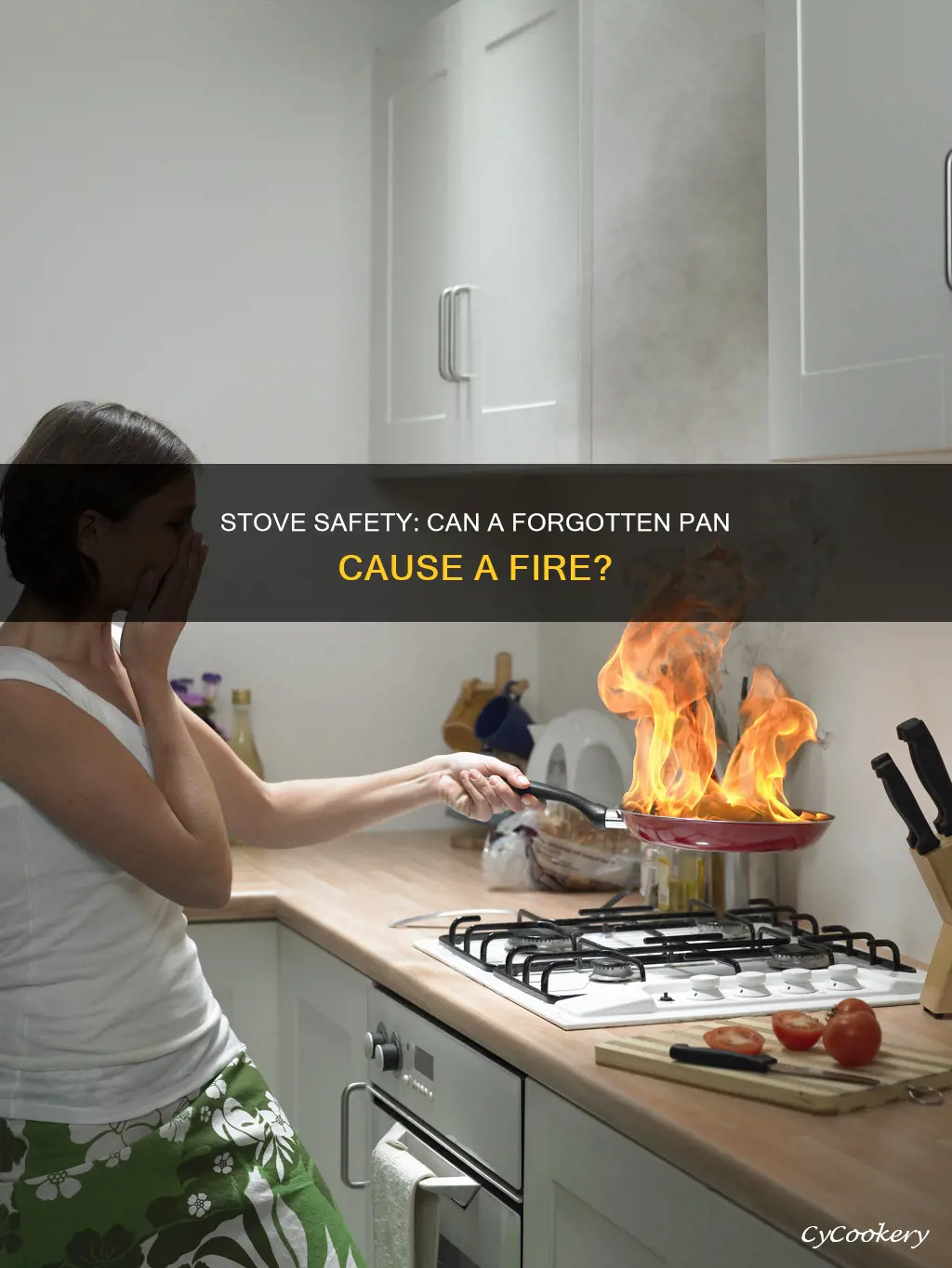 can leaving a pan on the syove start a fire