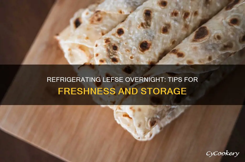 can lefsa be refrigerated overnight