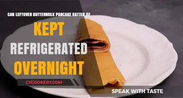 Refrigerating Leftover Buttermilk Pancake Batter: Overnight Storage Tips