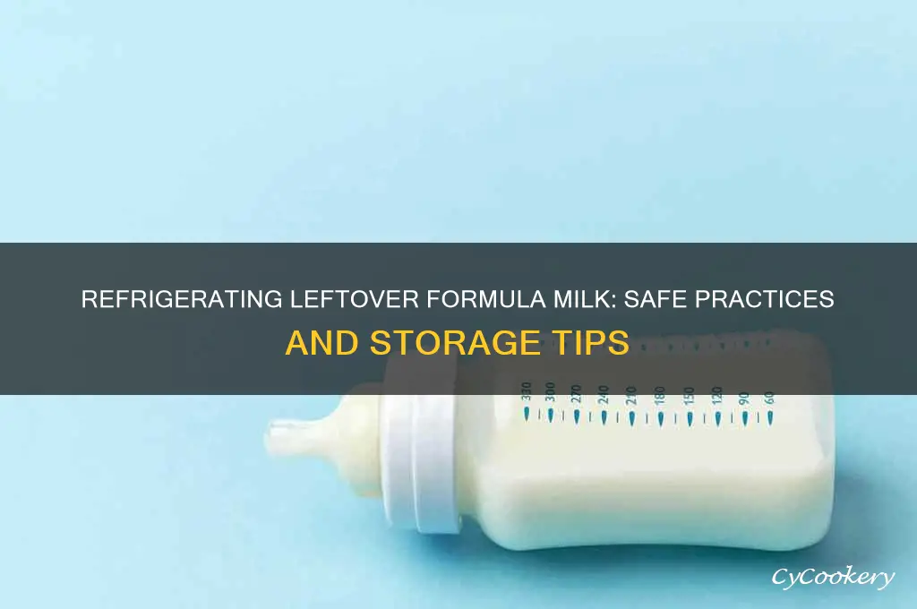 can leftover formula milk be refrigerated