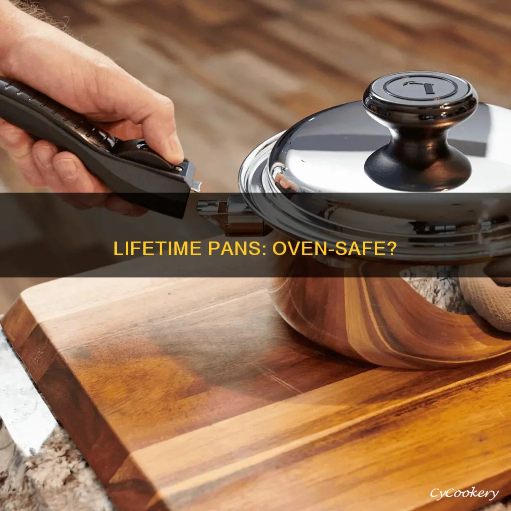 can lifetime pans cookware be placed in the oven