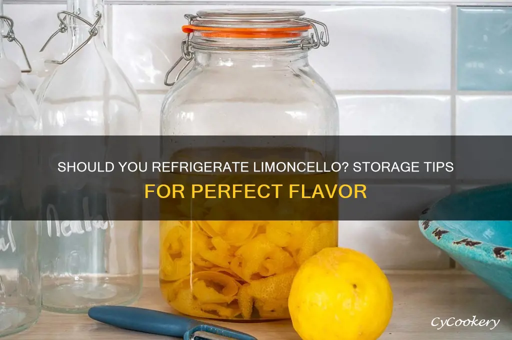 can limoncello be refrigerated
