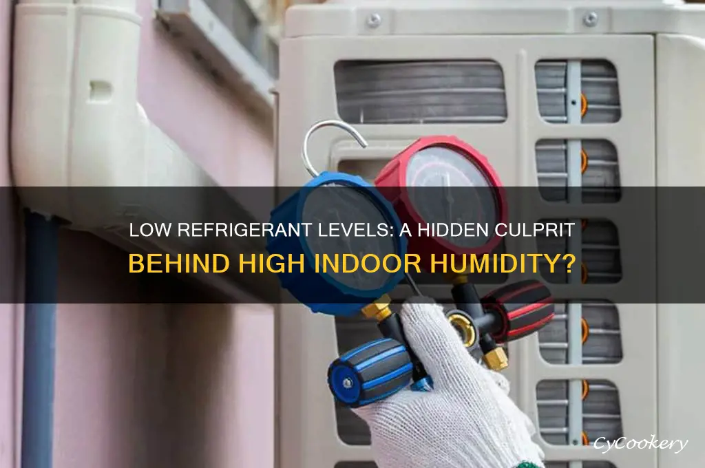 can low refrigerant cause high humidity
