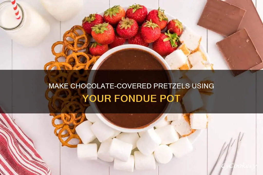 can make chocolate covered pretzels in fondue pot