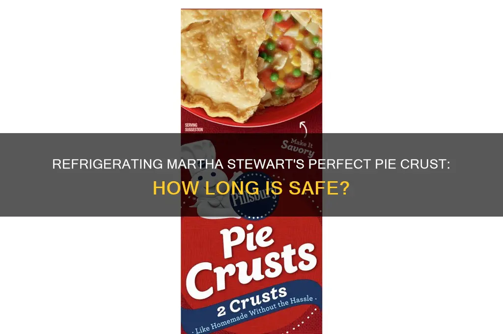 can martha stewart perfect pie crust be refrigerated for days