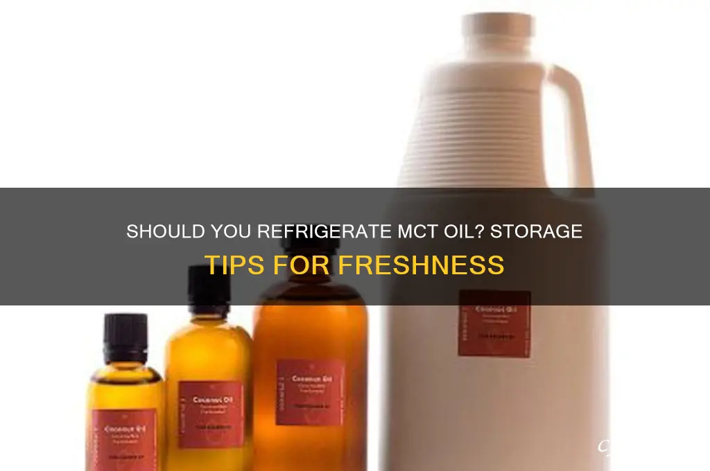 can mct oil be refrigerated