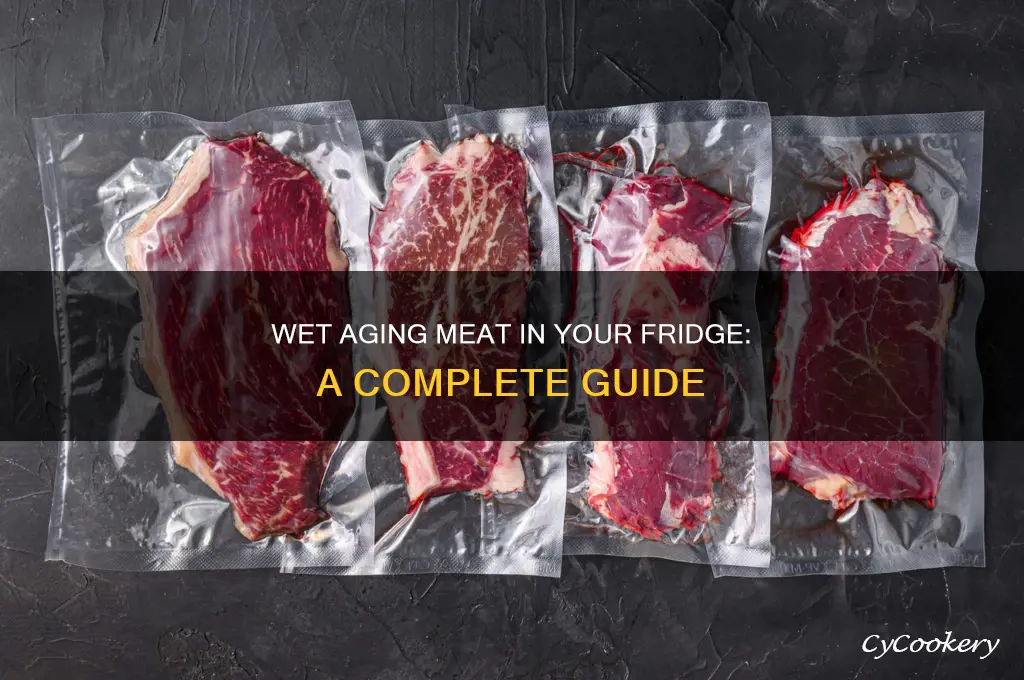 can meat be wet aged in refrigerator
