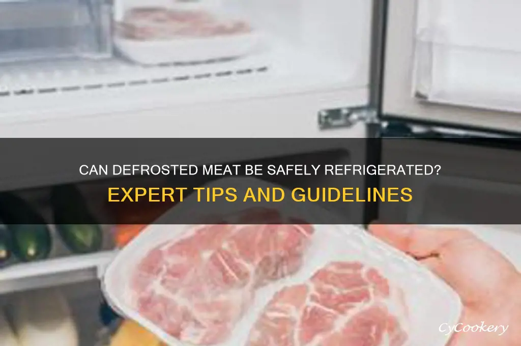 can meat defrost and be refrigerated