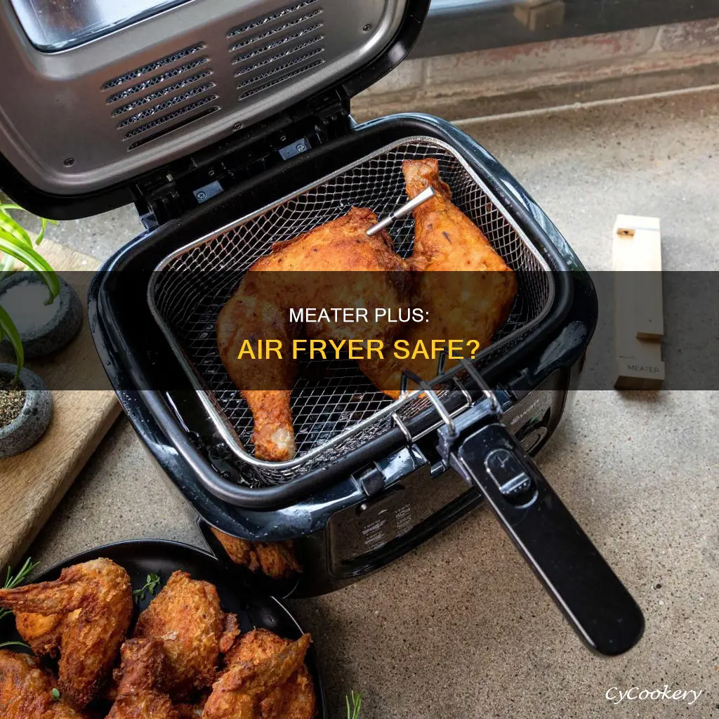 can meater plus go in air fryer