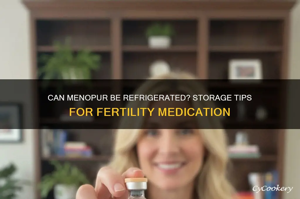 can menopur be refrigerated