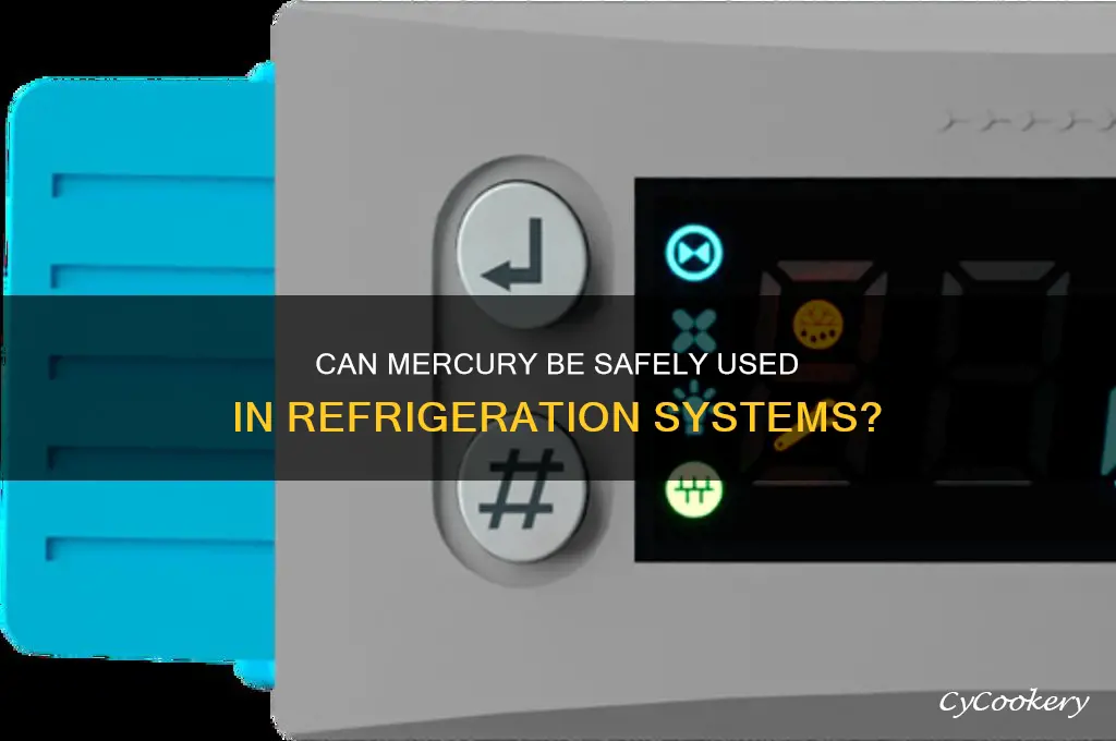 can mercury be used to refrigerate