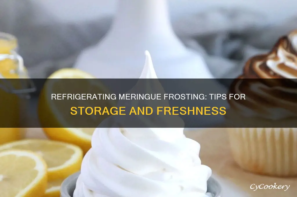 can meringue frosting be refrigerated