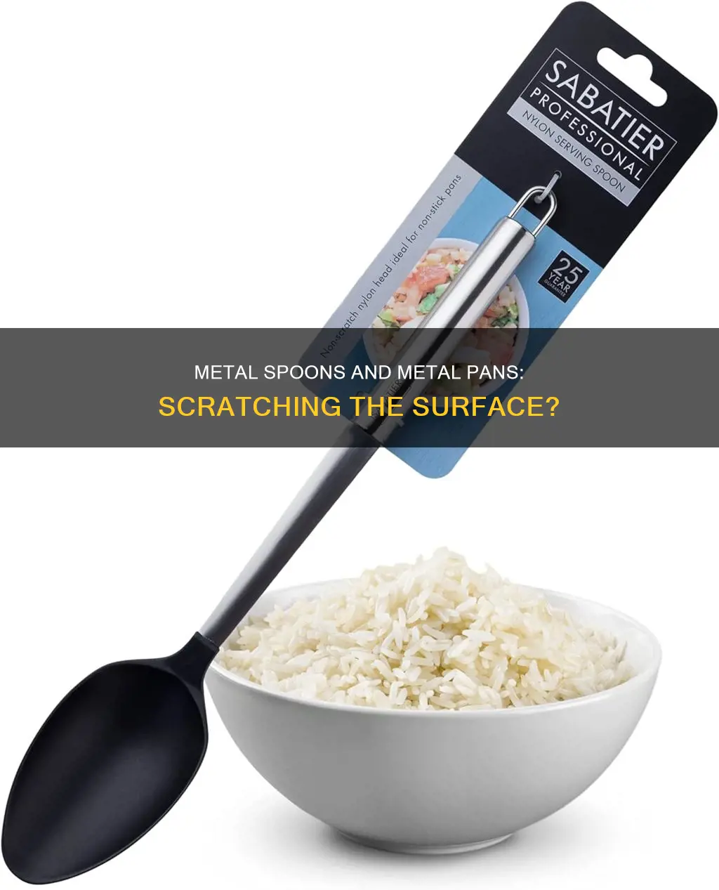 can metal spoons scratch metal pans