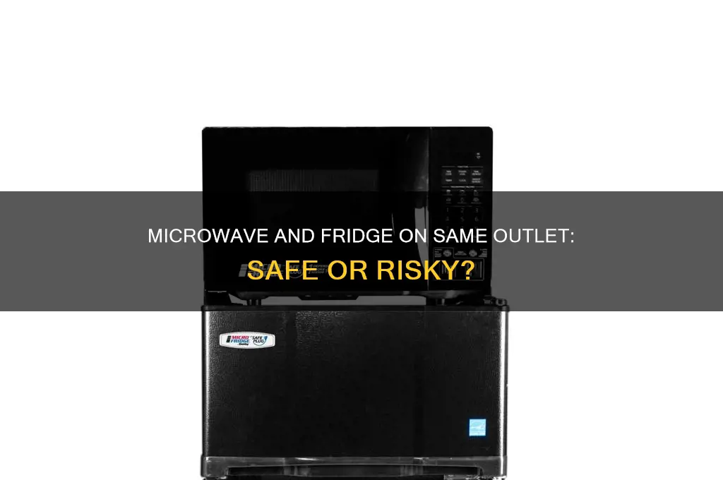 can microwave be on same outlet as refrigerator