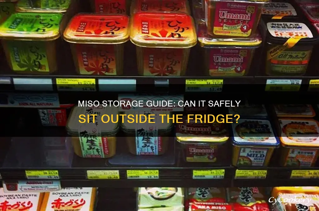 can miso be left out of refrigerator