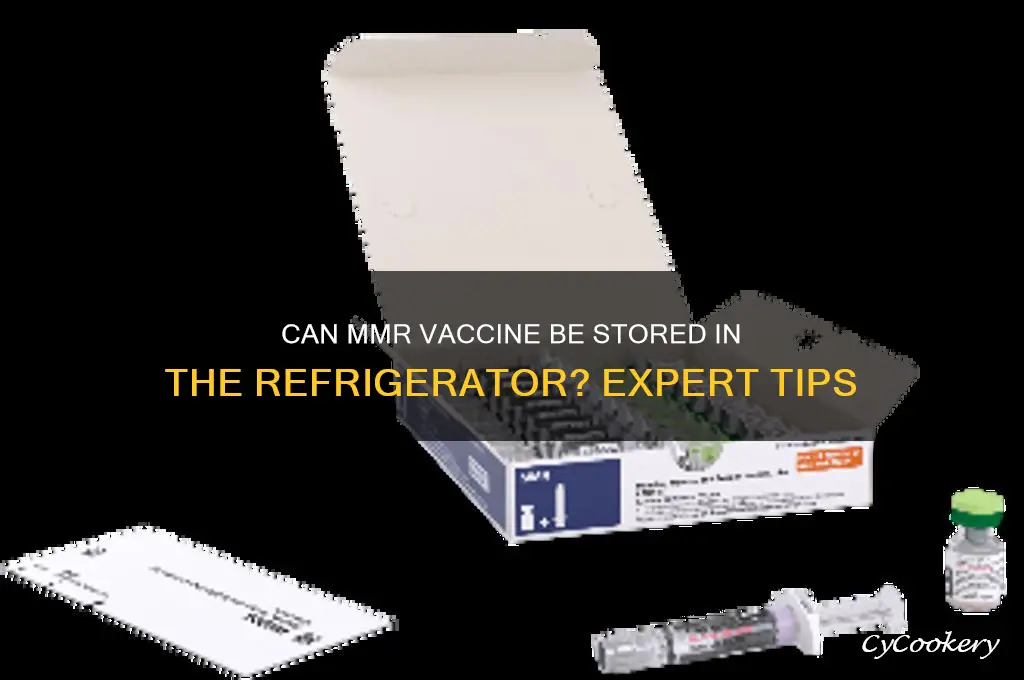 can mmr vaccine be stored in the refrigerator