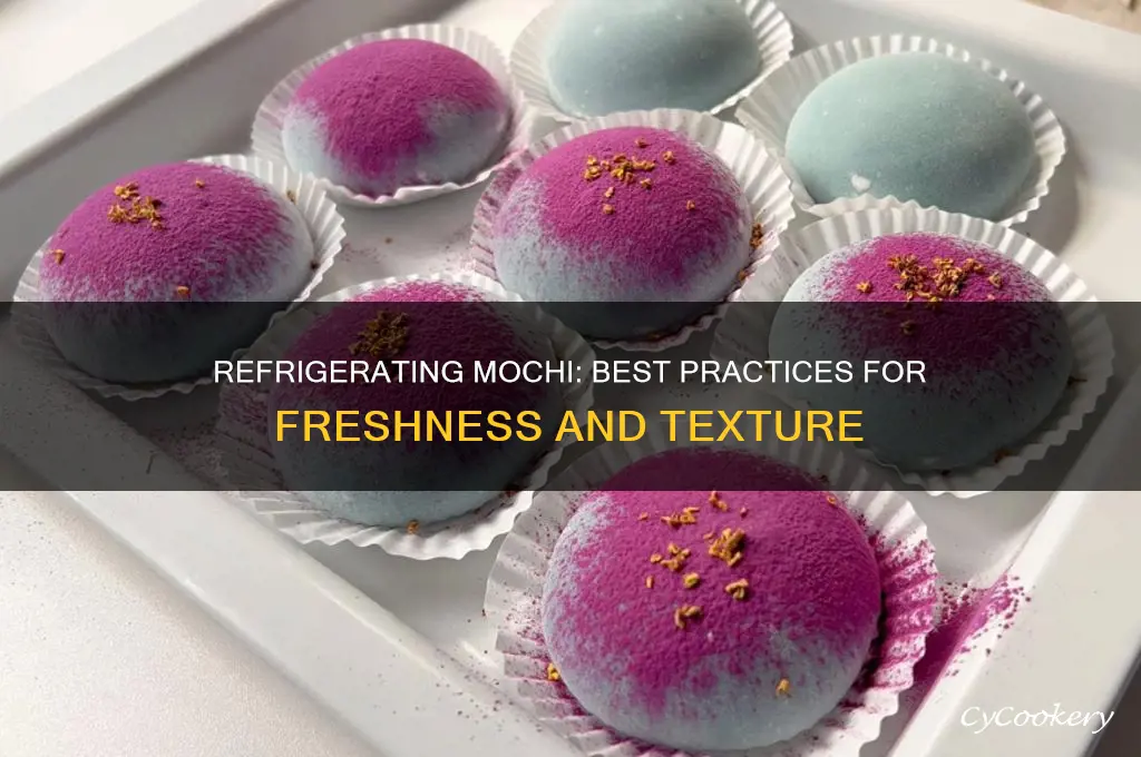 can mochi be refrigerated