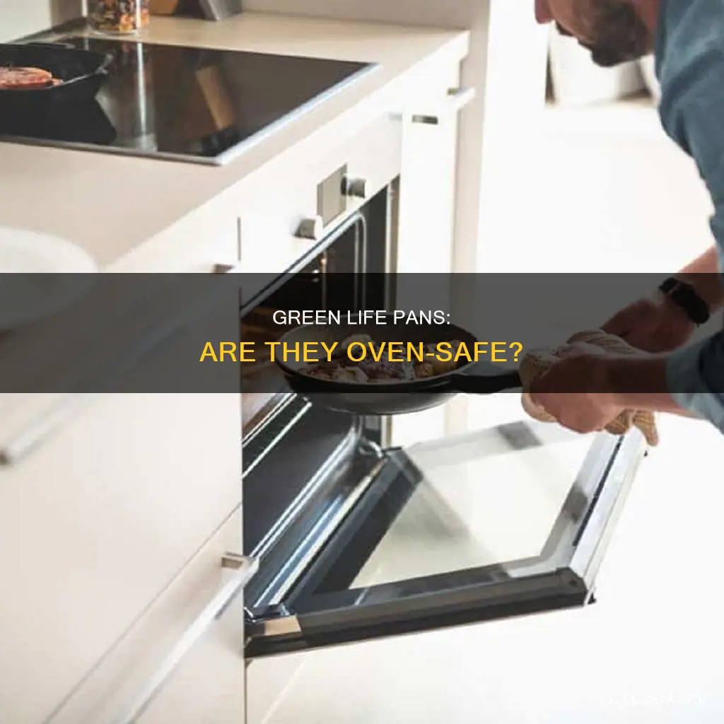 can my green life pan go in the oven